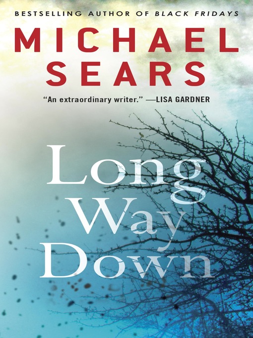 Title details for Long Way Down by Michael Sears - Available